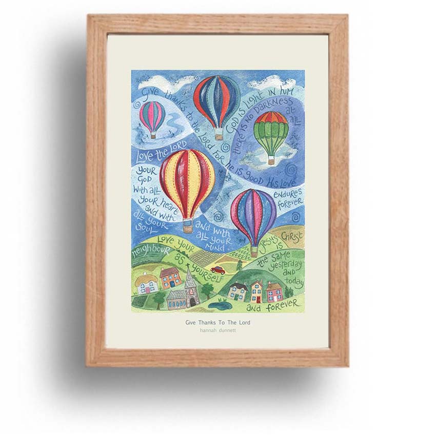 Hannah Dunnett Give Thanks To The Lord A4 poster oak framed