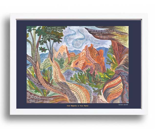 Hannah Dunnett How Majestic is Your Name A3 Poster white frame