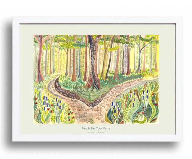 Hannah Dunnett Teach me Your Paths A3 Poster white frame